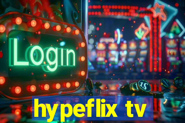 hypeflix tv